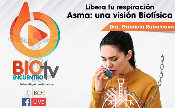 Libera tu respiración: Asma una visión biofísica